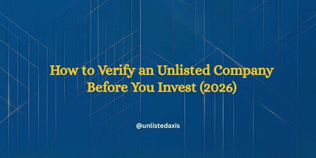How to Verify an Unlisted Company Before You Invest (2026)