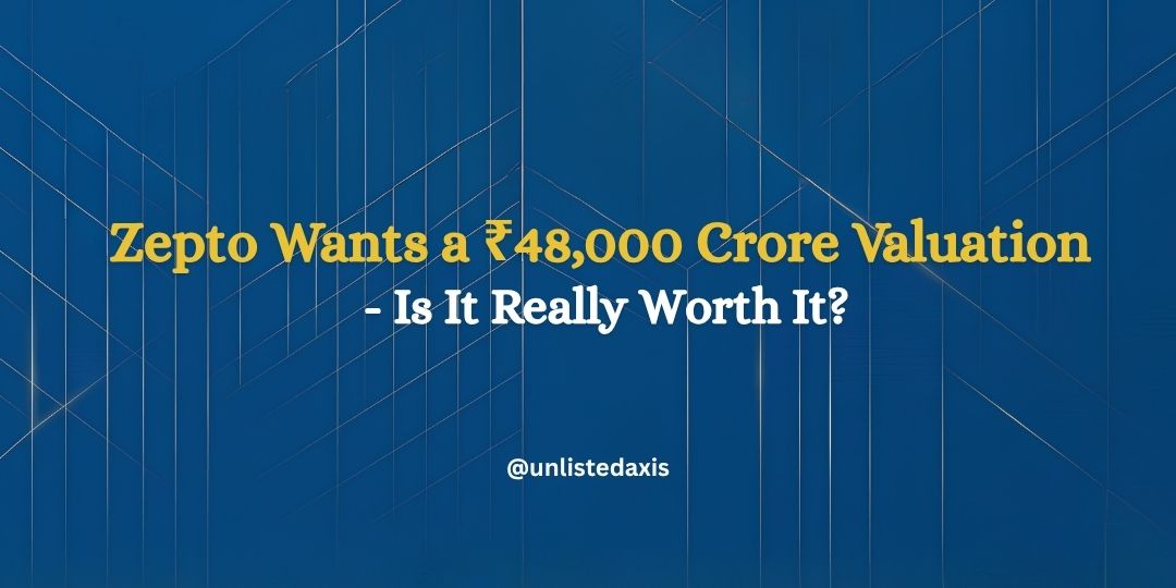 Zepto Wants a ₹48,000 Crore Valuation — Is It Worth It?