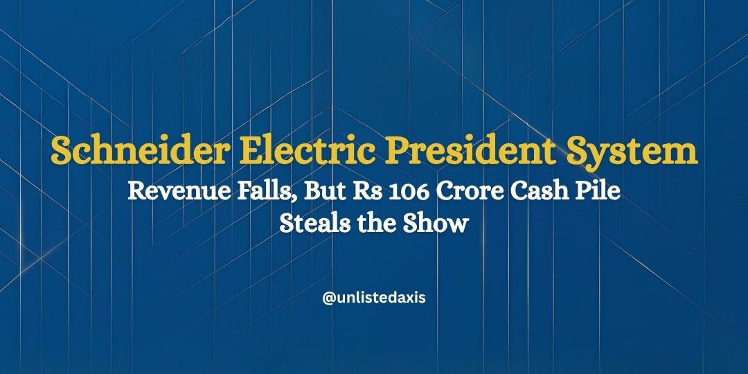 Schneider Electric President System: Revenue Falls, But Rs 106 Crore Cash Pile Steals the Show